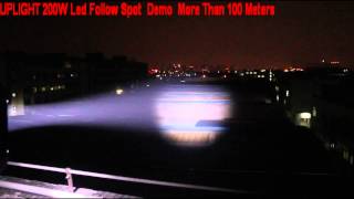 200W Led Follow Spot Demo More Than 100 Meters [upl. by Mariellen438]