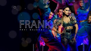 Franka  Prvi osjećaj Official Music Video [upl. by Anneuq]