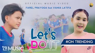 Farel Prayoga feat Vania Latifa  LETS DO IT Official Music Video FP Music [upl. by Eunice147]