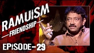 RGV Talks About Friendship in Ramuism Episode 29 [upl. by Nordgren]