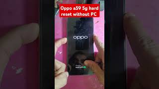 Oppo a59 5G hard reset without PCpattern lock removejktechsolution oppoa595g hardresetandroidph [upl. by Leonard]