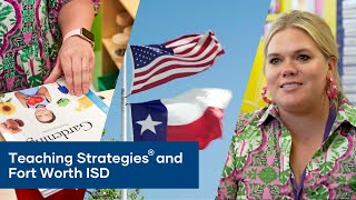 Teaching Strategies and Fort Worth ISD Move Early Learners Forward Together [upl. by Hgieleak]