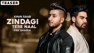 Zindagi Tere Naal  Khan Saab amp Pav Dharia  Official Teaser  Latest Punjabi Songs 2023  Lokdhun [upl. by Mort]