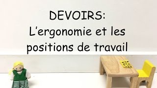 DEVOIRS Il ne reste pas assis Lergonomie et les positions de travail [upl. by Eihcra]