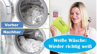 Weiße Wäsche Wieder richtig weiß  Hausmittel  Ohne Chemie  Grauschleier  Flecken  Deoflecken [upl. by Hirza]