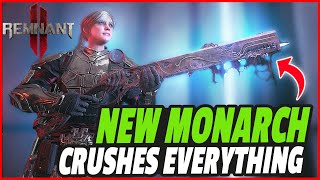 THE MONARCH Makes Apocalypse LOOK EASY  REMNANT 2  New OP Gunslinger  Challenger Build Guide [upl. by Neelrad730]