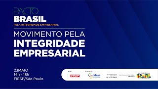 Movimento pela Integridade Empresarial  Pacto Brasil [upl. by Pearla]