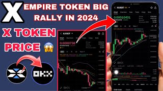 X EMPIRE PRICE FORECAST X EMPIRE TOKEN BIG RALLY IN 2024  X TOKEN PRICE… [upl. by Korwun]