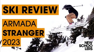 2023 Armada Stranger Review  Newschoolers Ski Test [upl. by Enirahtak]