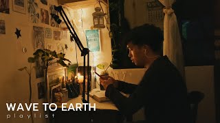 wave to earth  cozy playlist🕯️ [upl. by Enotna]