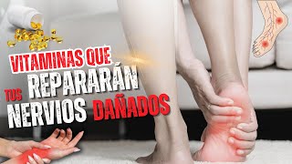 VITAMINAS para REPARAR los NERVIOS DAÑADOS💊 ⚠️ [upl. by Asirak]