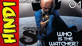 ORIGINAL SIN  PART 1  WHO IS THE WATCHER  MARVEL COMICS IN HINDI  COMICVERSE [upl. by Eedak]