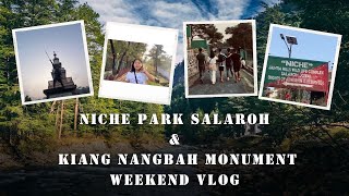 Niche Park Salaroh amp Kiang Nangbah Monument  Mini Vlog  Weekend Outing [upl. by Alboran]