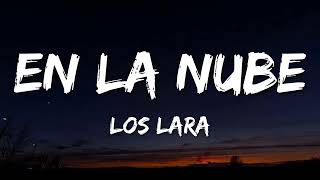 Los Lara  En La Nube Letra\Lyrics [upl. by Lachlan]