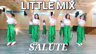 LITTLE MIX  SALUTE DANCE CHOREOGRAPHY Dance Video Salute Baile Coreografia [upl. by Geldens]