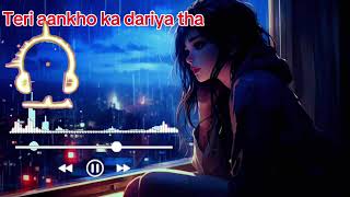 Teri aankho ka dariya tha youtubevideo slowed reverb lofi song sadsongs trending viralsong [upl. by Mathre608]