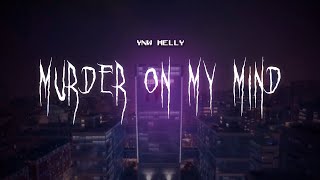 ynw melly  murder on my mind  sped up  lyrics [upl. by Lansing]