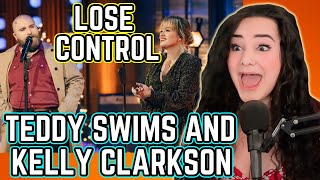 Teddy Swims amp Kelly Clarkson Lose Control  Opera Singer Reacts LIVE [upl. by Daisey731]