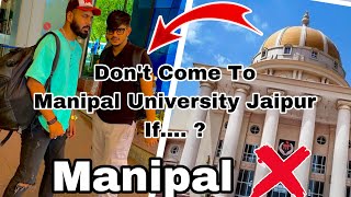 Who Should not Come to Manipal University Jaipur [upl. by Lymann]