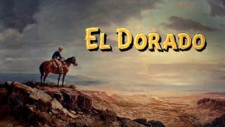 El Dorado — Theme Song from the Eponymous Howard Hawks Western Movie [upl. by Aneram]