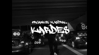 ORGANIZE  ✊🏼 KARDES ✊🏼 OFFICIAL VIDEO prod by Astral [upl. by Enylodnewg399]