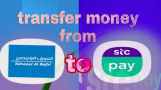 HOW TO TRANSFER MONEY FROM ALRAJHI BANK TO STC PAY ACCOUNTONLINE MONEY TRANSACTIONSaudi arabia [upl. by Lucienne]