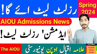 AIOU Spring 2024 Results Late Info  AIOU Results Late  AIOU Admissions Confirmation  The AIOU [upl. by Tutankhamen]