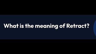 Retract meaning in hindi  Retract ka matlab [upl. by Iasi]