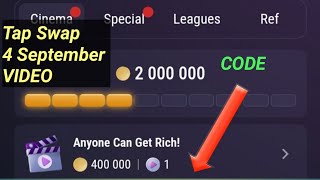 Tap Swap Any One Can Get Rich Today 4 September Video Code For 400K Free Crypto Coins [upl. by Une]