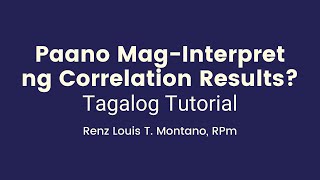 Correlation Results Interpretation  TAGALOG Tutorial [upl. by Grantley]