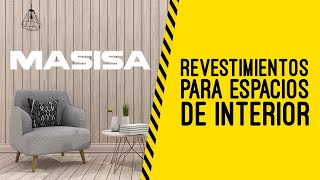 Soluciones de revestimientos para espacios de interior  MASISA [upl. by Nitas355]