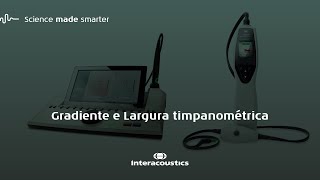 Gradiente e Largura timpanométrica [upl. by Schroder889]