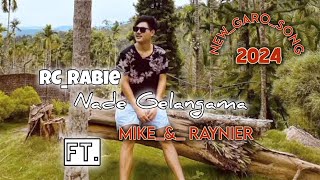 Rc Rabie New Garo Song 2024Na•de Gelengama  Teaser  LyricsVideo [upl. by Nitsirc]