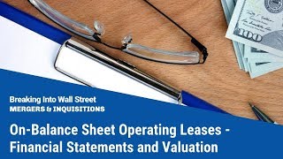 OnBalance Sheet Operating Leases  Financial Statements and Valuation [upl. by Riess305]