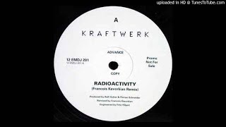 Kraftwerk  Radioactivity François Kevorkian 12quot Remix [upl. by Seuguh]