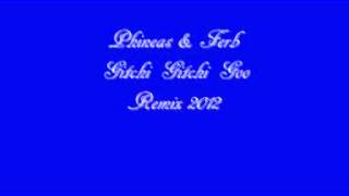 Phineas amp Ferb Gitchi Gitchi Goo Remix 2012 [upl. by Dareece]