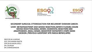 SECONDARY SURGICAL CYTOREDUCTION FOR RECURRENT OVARIAN CANCER [upl. by Erusaert844]