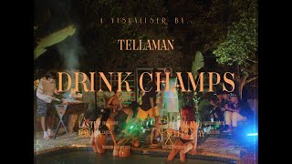 TELLAMAN  DRINK CHAMPS VISUALISER [upl. by Ahsek839]