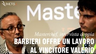 Masterchef Barbieri offre un lavoro al vincitore Valerio Braschi e gli [upl. by Yennor362]