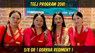 38 GR Gorkha Regiment ⚔️ Teej Program 2081 [upl. by Iron]