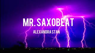 tiktoksong mrsaxobeat Alexandra Stan  MRSAXOBEAT Slowed Lyrics [upl. by Aneen]