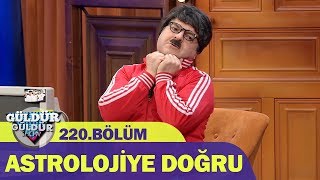 Güldür Güldür Show 220Bölüm  Astrolojiye Doğru [upl. by Zima]