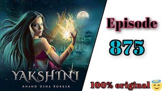 Yakshini episode 875  yakshini today episode  yakshini ki kahani  pocketfm yakshini horror [upl. by Dace371]