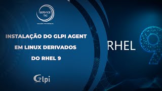 GLPI  Instalação do GLPI agent em linux derivados do RHEL 9 [upl. by Pritchett928]