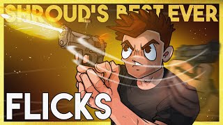 SHROUDS BEST EVER FLICKS [upl. by Nolek773]