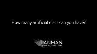 How many artificial discs can you have  Dr Todd Lanman [upl. by Mcclure]