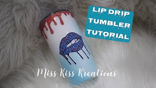 Lip Drip Collaboration Tumbler [upl. by Thetis593]