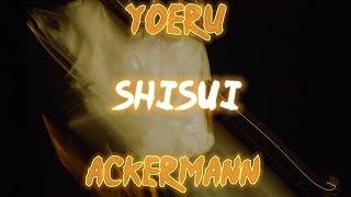 YOERU ACKERMANN  SHISUI  LYRICS VIDÉO [upl. by Polik]