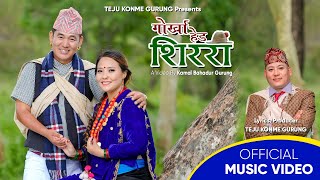 New Gurung Song Gurkha Hed Sirari  2081  Kesh  Usha  Om Prakash  Anuta  Kamal [upl. by Ymmak]