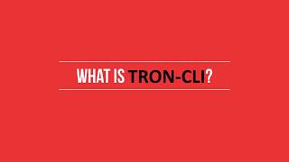 What is Tron CLI [upl. by Lotsirhc]